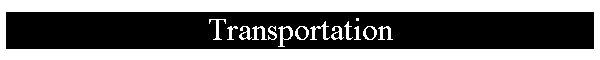 Transportation